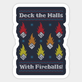 Deck the Halls with Fireballs! Sticker